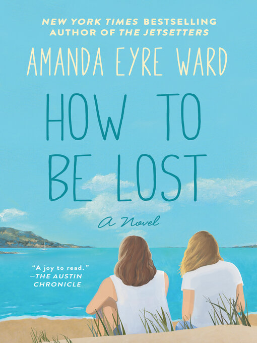Title details for How to Be Lost by Amanda Eyre Ward - Available